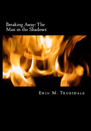 Breaking Away: The Man in the Shadows