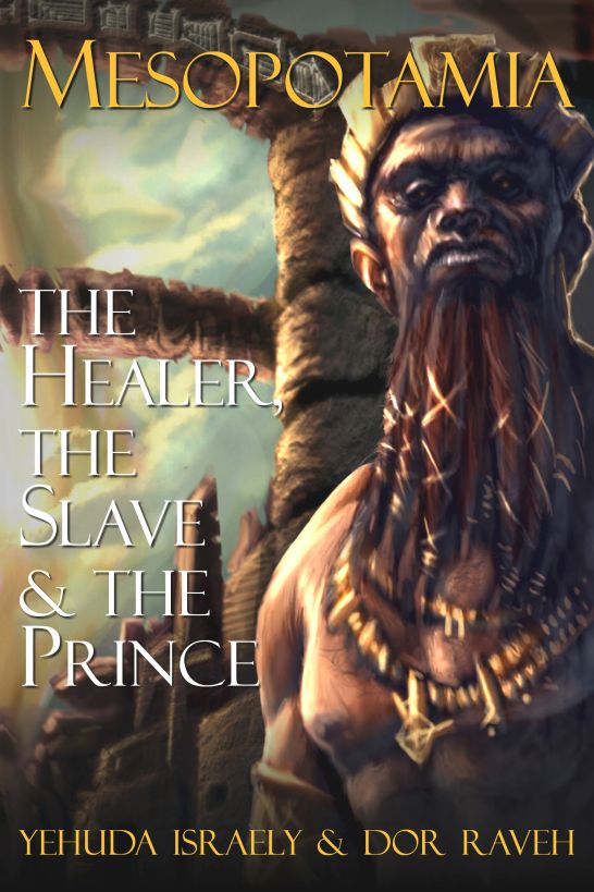 Mesopotamia the Healer the Slave and the Prince