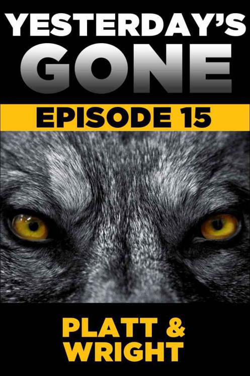 Yesterday's Gone: Episode 15