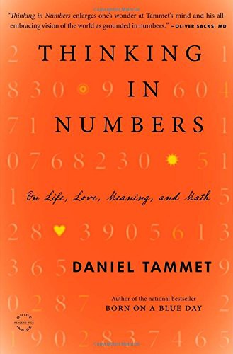 Thinking in Numbers: On Life, Love, Meaning, and Math