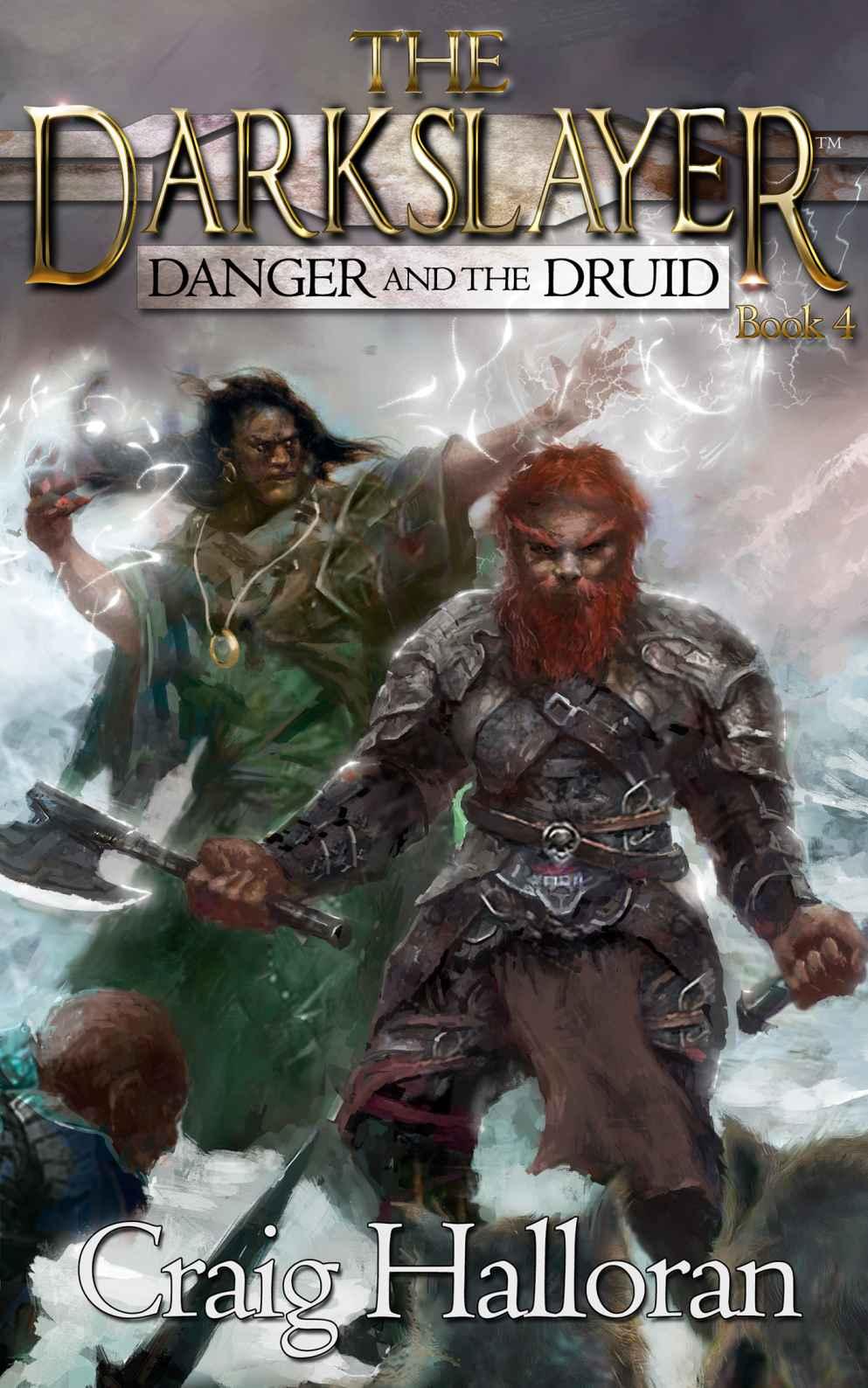 Danger and the Druid