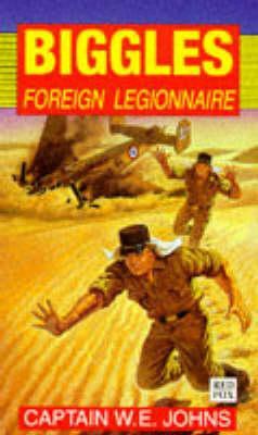 Biggles Foreign Legionnaire
