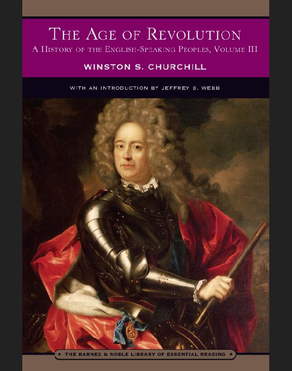 The Age of Revolution: A History of the English-Speaking Peoples