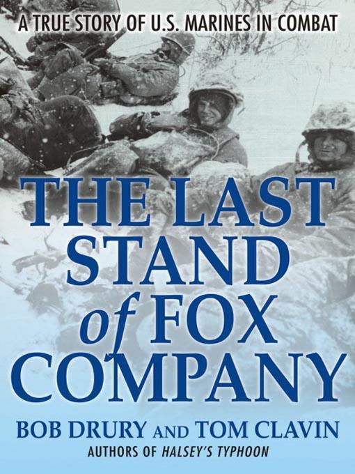 The Last Stand of Fox Company: A True Story of U.S. Marines in Combat