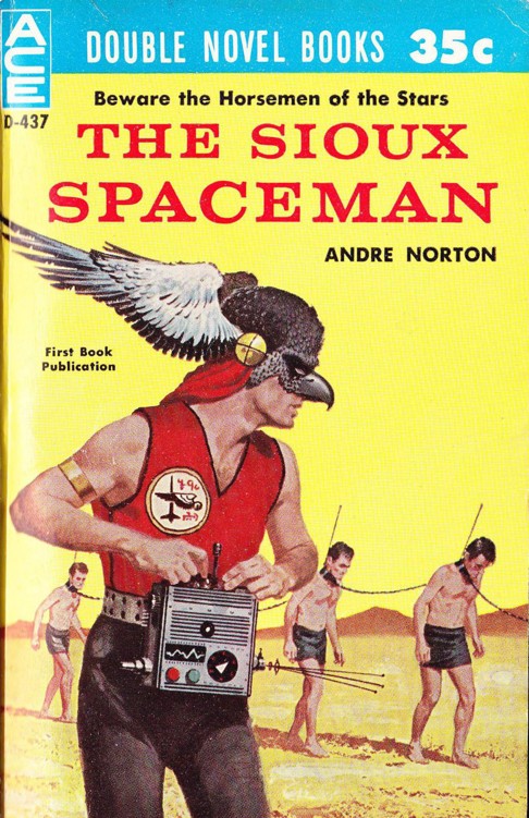 The Sioux Spaceman