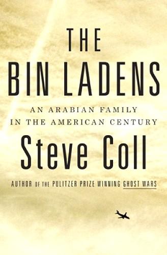 The Bin Ladens: An Arabian Family in the American Century