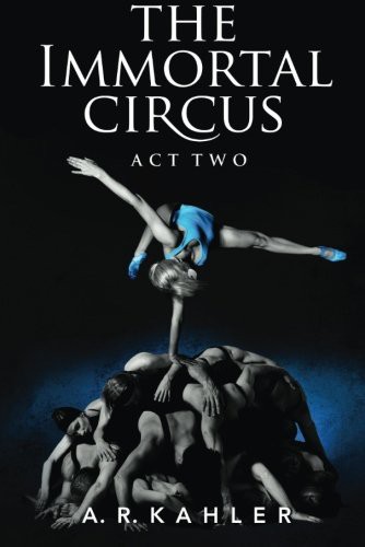The Immortal Circus: Act Two