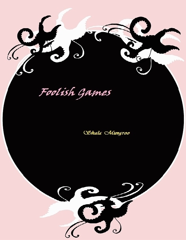 Foolish Games