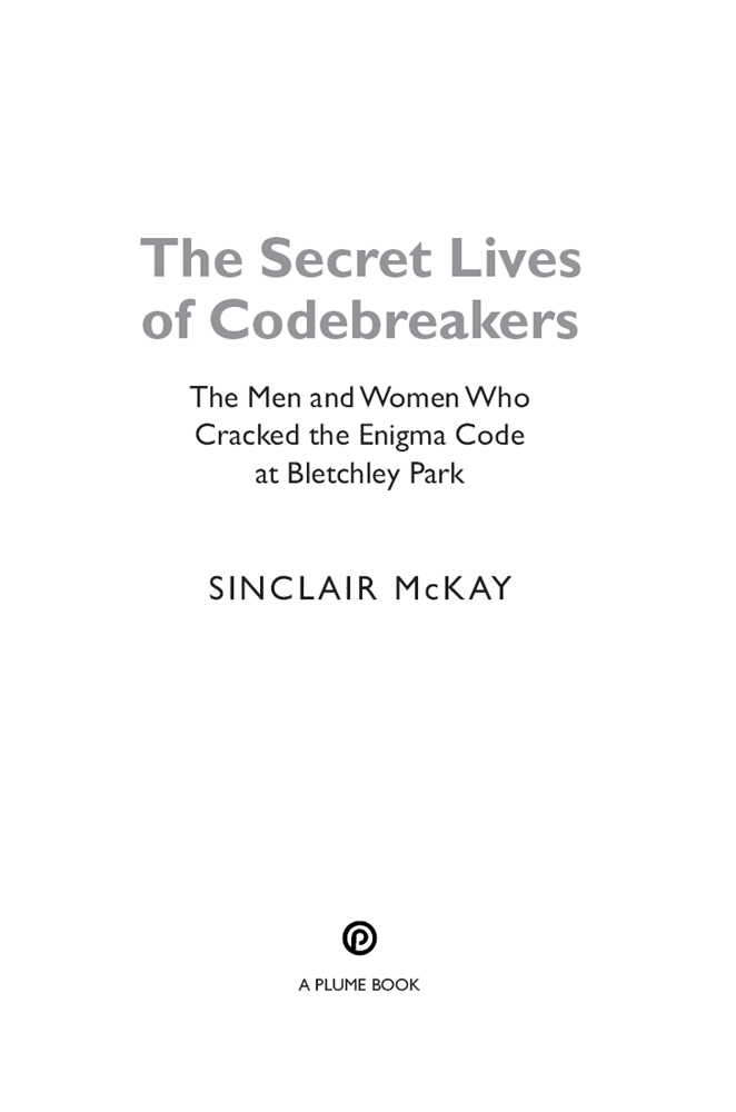 The Secret Lives of Codebreakers: The Men and Women Who Cracked the Enigma Code at Bletchley Park
