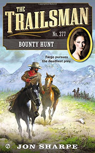 Bounty Hunt (The Trailsman #377)