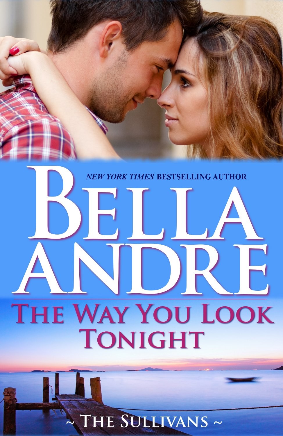 The Way You Look Tonight: The Sullivans, Book 10