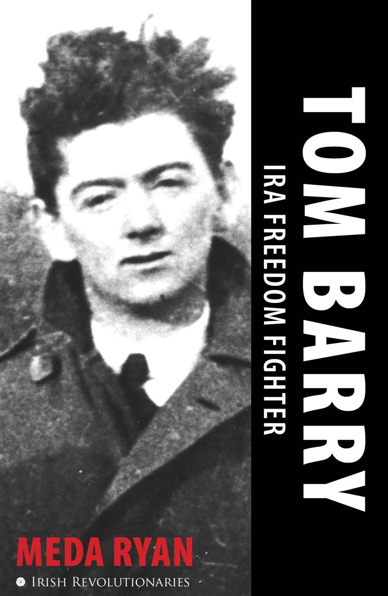 Tom Barry Column Commander and IRA Freedom Fighter