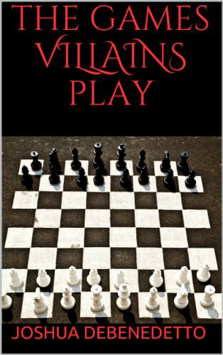 The Games Villains Play