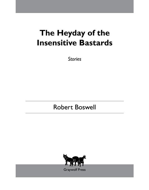 The Heyday of the Insensitive Bastards