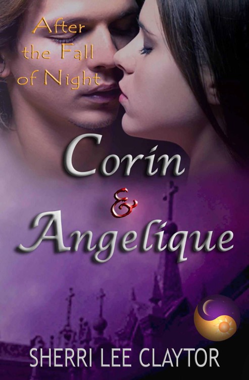 Corin & Angelique: After the Fall of Night: Book 1
