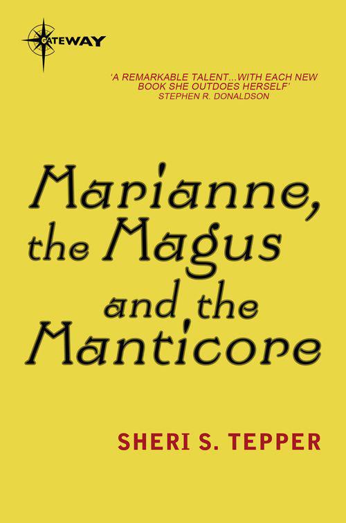 Marianne, the Magus, and the Manticore