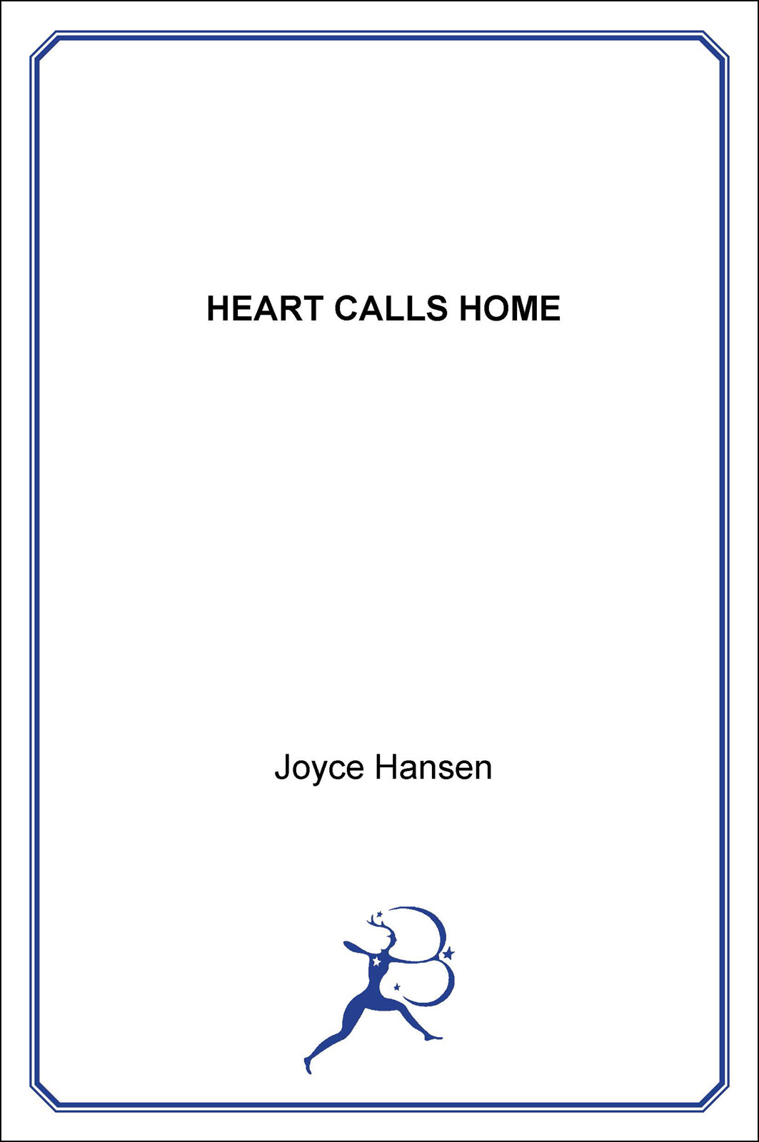 The Heart Calls Home