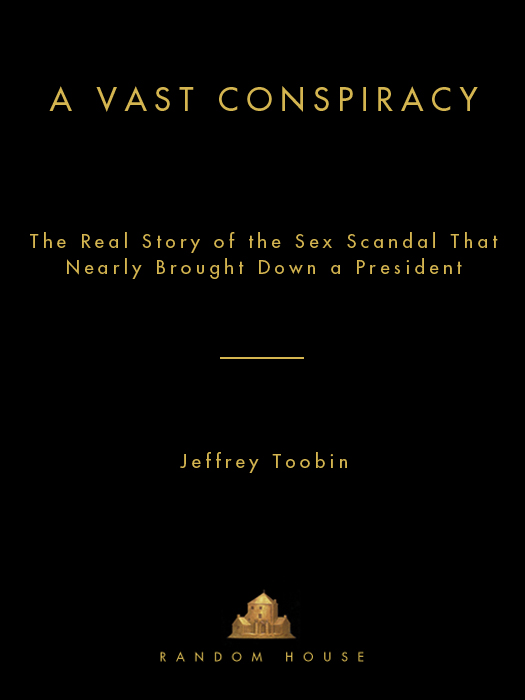 A Vast Conspiracy: The Real Story of the Sex Scandal That Nearly Brought Down a President