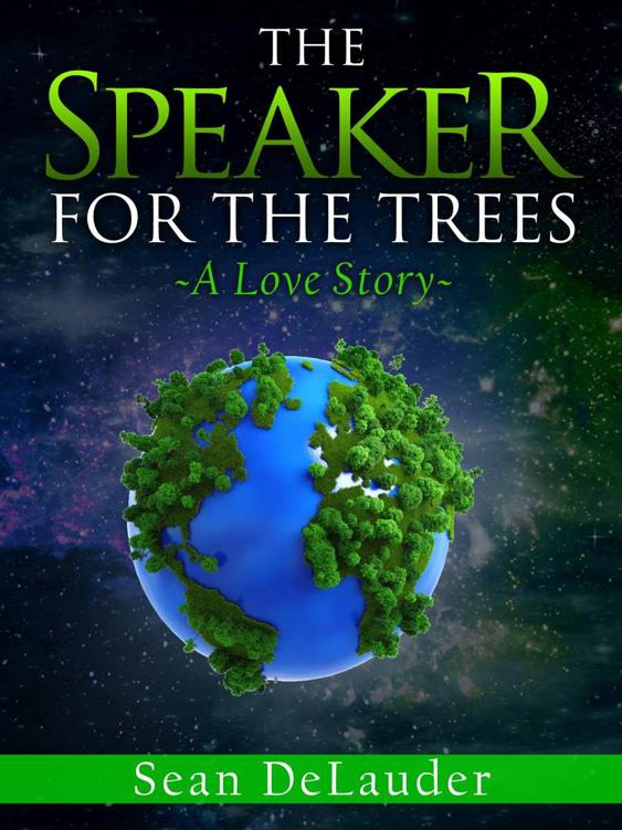 The Speaker for the Trees: A Love Story