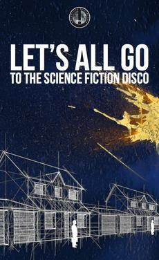 Let's All Go to the Science Fiction Disco