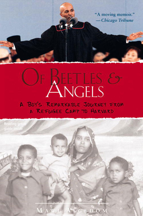 Of Beetles and Angels: A Boy's Remarkable Journey From a Refugee Camp to Harvard
