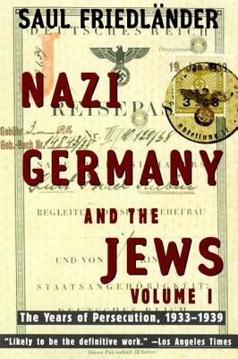 Nazi Germany and the Jews: The Years of Persecution