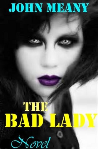 The Bad Lady