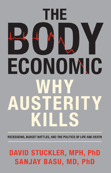 The Body Economic: Why Austerity Kills