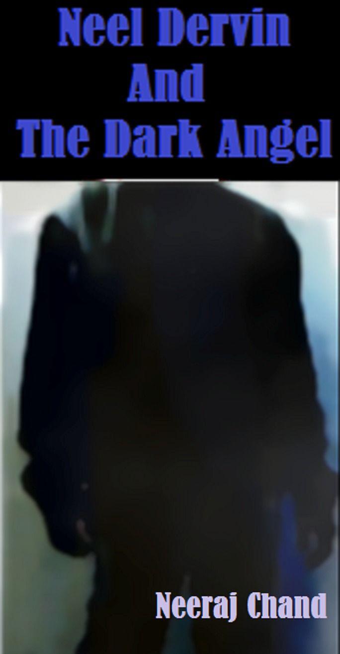 Neel Dervin and the Dark Angel