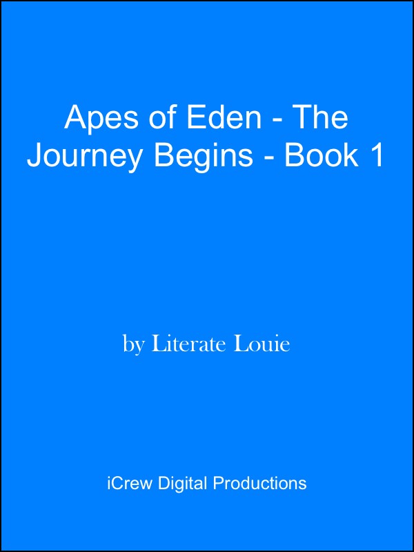 Apes of Eden - The Journey Begins - Book 1