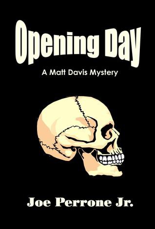 Opening Day: A Matt Davis Mystery