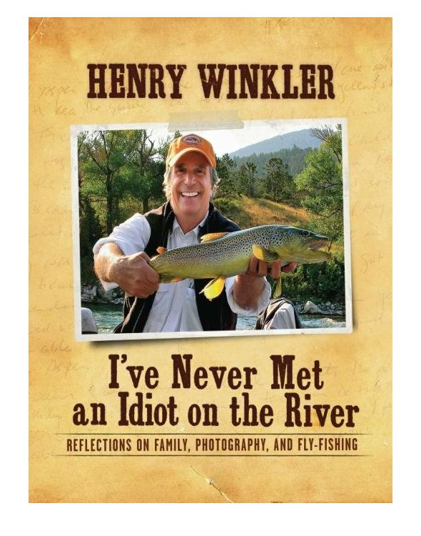 I've Never Met an Idiot on the River: Reflections on Family, Photography, and Fly-Fishing