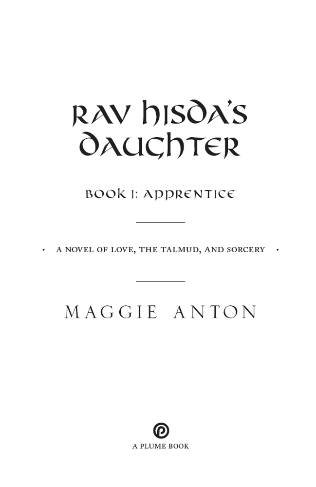 Rav Hisda's Daughter, Book I: Apprentice: A Novel of Love, the Talmud, and Sorcery