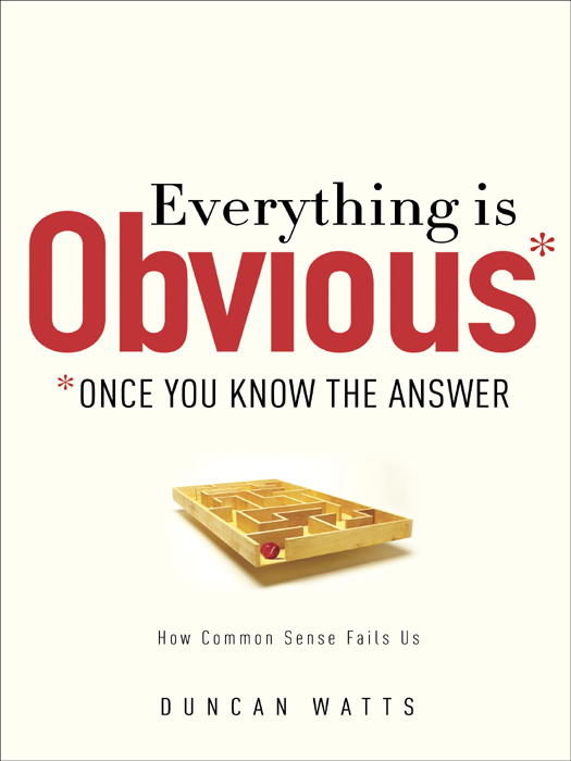 Everything Is Obvious: *Once You Know the Answer