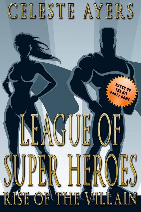 League of Super Heroes: Rise of the Villain (#1) (Party Game Society Hit Party Game)