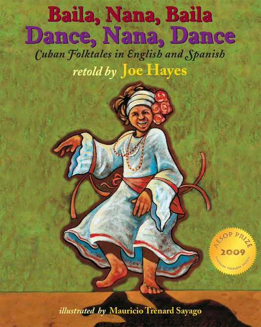 Dance, Nana, Dance / Baila, Nana, Baila: Cuban Folktales in English and Spanish