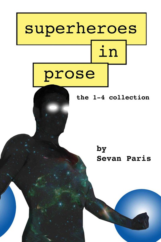 Superheroes in Prose: Welcome to Prose