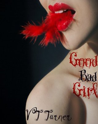 Good, Bad, Girl