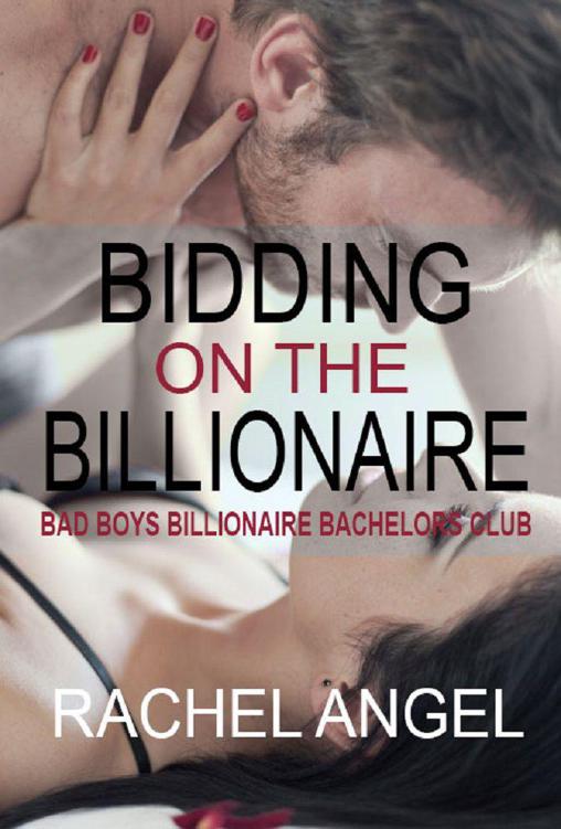 Bidding on the Billionaire (Bad Boys Billionaire Bachelors Club)