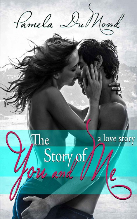 The Story of You and Me: A Love Story