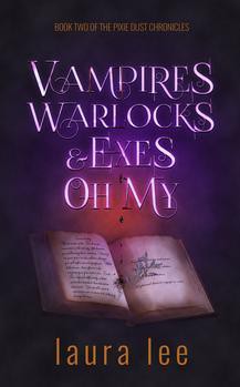 Vampires, Warlocks, and Exes ~ Oh My!