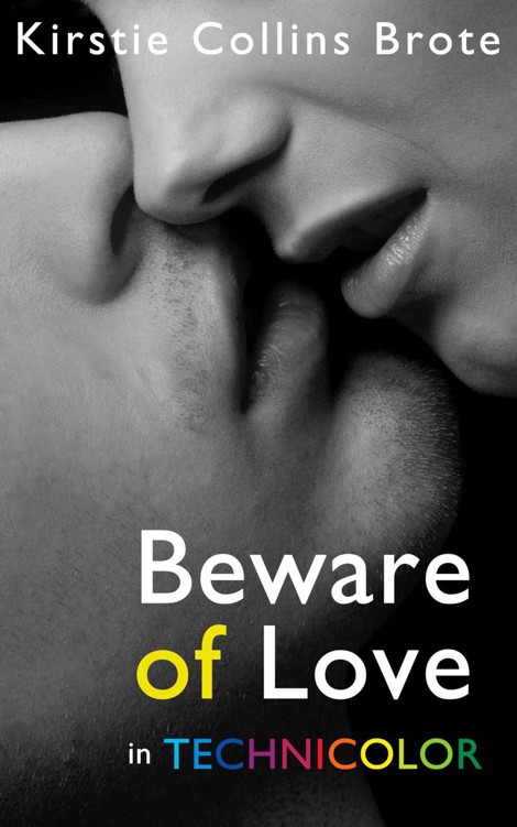 Beware of Love in Technicolor