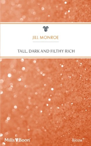Tall, Dark and Filthy Rich
