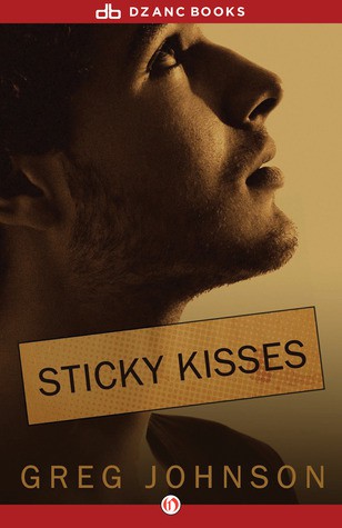 Sticky Kisses: A Novel