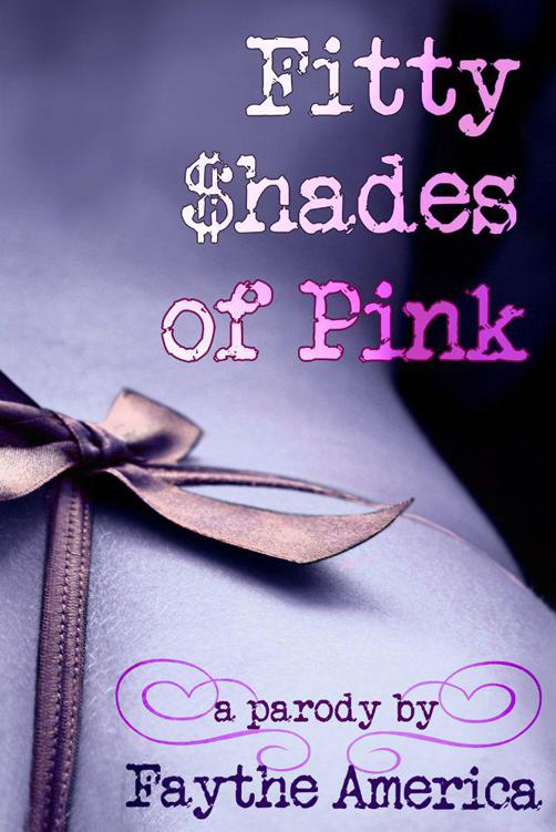 Fifty Shades of Pink: A Parody