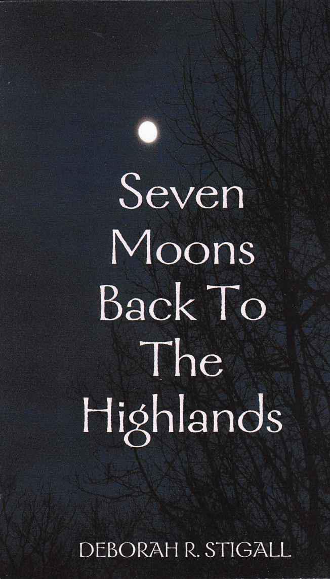 Seven Moons Back to the Highlands