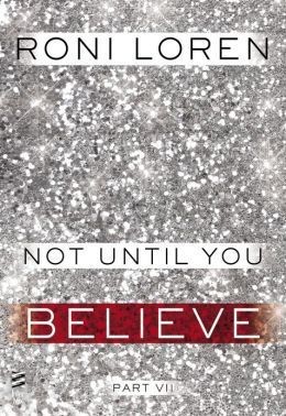 Not Until You Believe