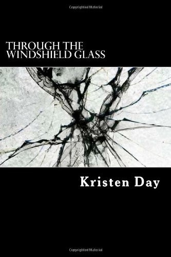 Through the Windshield Glass (Beyond)