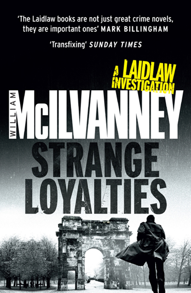 Strange Loyalties: A Laidlaw Investigation