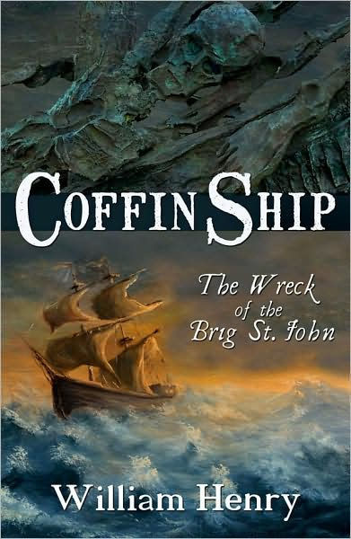 Coffin Ship: The Wreck of the Brig St. John
